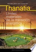 Thanatia. Límites materiales de la transición energética