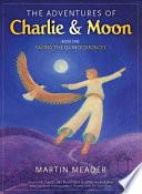 The Adventures of Charlie & Moon