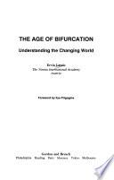 The Age of Bifurcation