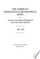 The American Genealogical-biographical Index to American Genealogical, Biographical, and Local History Materials