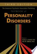 The American Psychiatric Association Publishing Textbook of Personality Disorders