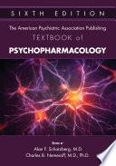 The American Psychiatric Association Publishing Textbook of Psychopharmacology, Sixth Edition