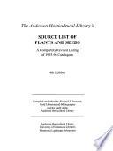 The Andersen Horticultural Library's Source List of Plants and Seeds