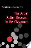 The Art of Action Research in the Classroom