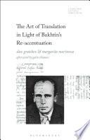 The Art of Translation in Light of Bakhtin's Re-accentuation