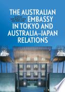The Australian Embassy in Tokyo and Australia–Japan Relations