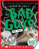 The Bad Guys in The One?! (The Bad Guys #12)