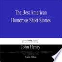 The Best American Humorous Short Stories (Spanish Edition)