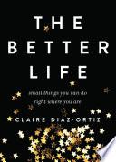 The Better Life