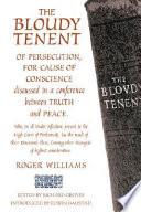 The Bloudy Tenent of Persecution for Cause of Conscience