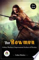 The Bowmen: Arthur Machen's Supernatural Archers of Destiny