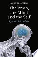 The Brain, the Mind and the Self