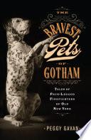 The Bravest Pets of Gotham
