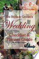The Bride and Groom's Wedding Checklist and Planner Guide