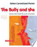 The Bully And Me