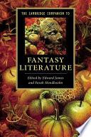 The Cambridge Companion to Fantasy Literature