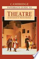 The Cambridge Paperback Guide to Theatre
