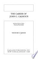 The Career of John C. Calhoun