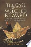 The Case of the Welched Reward