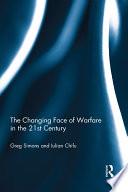 The Changing Face of Warfare in the 21st Century