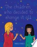 The children who decided to change it all