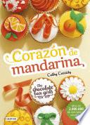 The Chocolate Box Girls. Corazón de mandarina