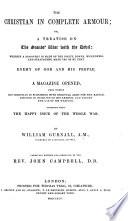 The Christian in complete armour; or a treatise on the Saints' war with the devil, etc