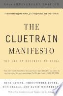 The Cluetrain Manifesto (10th Anniversary Edition)