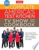 The Complete America's Test Kitchen TV Show Cookbook 2001-2018