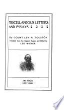 The Complete Works of Count Tolstoy: Miscellaneous letters and essays