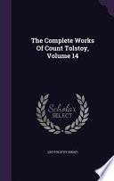 The Complete Works of Count Tolstoy, Volume 14