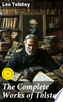 The Complete Works of Tolstoy