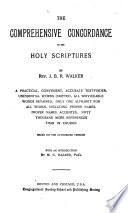 The Comprehensive Concordance to the Holy Scriptures
