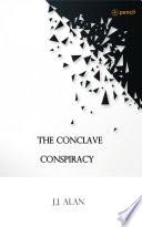 The Conclave Conspiracy