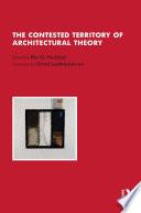 The Contested Territory of Architectural Theory