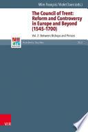 The Council of Trent: Reform and Controversy in Europe and Beyond (1545-1700)