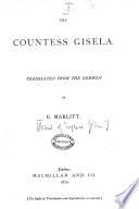 The Countess Gisela. Translated from the German