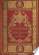 The county families of the United Kingdom; or, Royal manual of the titled and untitled aristocracy of Great Britain and Ireland. 1st-4th, 6th, 12th-18th, 20th-58th, 60th ed
