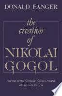 The Creation of Nikolai Gogol