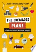 The Cremades Plans