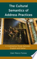 The Cultural Semantics of Address Practices