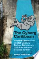 The Cyborg Caribbean