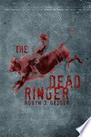 The Dead Ringer