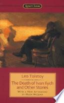 The Death of Ivan Ilych and Other Stories