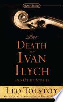 The Death of Ivan Ilych and Other Stories