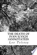 The Death of Ivan Ilyich (Annotated)
