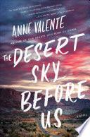 The Desert Sky Before Us