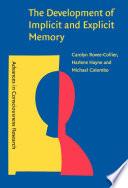 The Development of Implicit and Explicit Memory