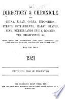 The Directory & Chronicle for China, Japan, Corea, Indo-China, Straits Settlements, Malay States, Siam, Netherlands India, Borneo, the Philippines, &c.; with which are Incorporated The China Directory and The Hongkong Directory and Hong List for the Far East ...
