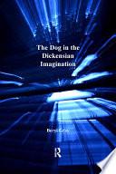 The Dog in the Dickensian Imagination